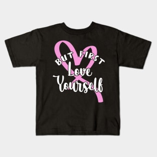 'But First, Love Yourself' PTSD Mental Health Shirt Kids T-Shirt